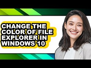 How to Change the Color of File Explorer in Windows 10 (full Guide)
