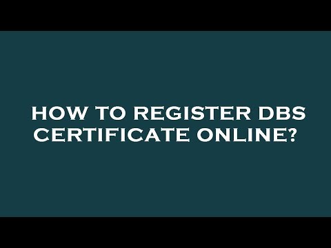 How to register dbs certificate online?