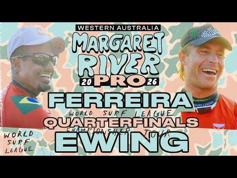 Italo Ferreira vs Ethan Ewing | Western Australia Margaret River Pro 2026 - Quarterfinals