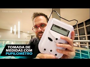 TOMADA DE MEDIDAS COM PUPILOMETRO - PARTE 3