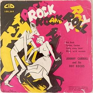 Johnny Carroll & His Hot Rocks - Rock And Roll