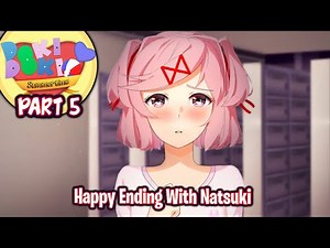 Natsuki's Route!!!!(Part 5)(Final)(DDLC Summer Time MOD)(V2)