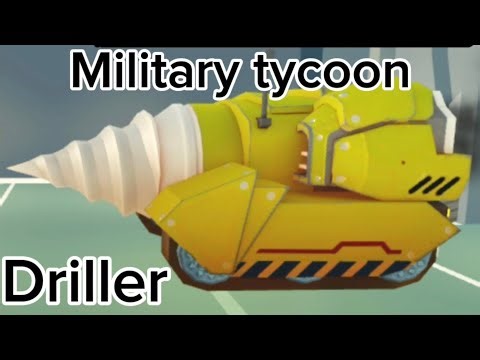 Military tycoon: Driller