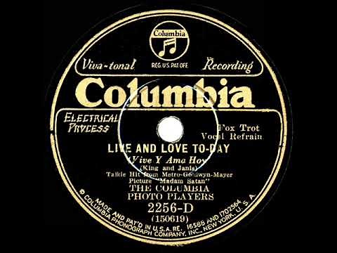 1930 Ben Selvin (as ‘Columbia Photo Players’) - Live And Love Today (Irving Kaufman, vocal)