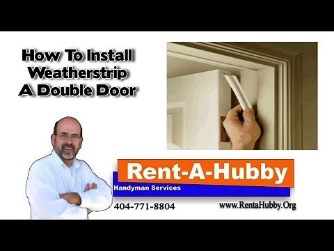 How to Weatherstrip a Double Door