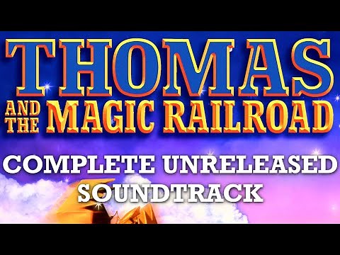 Thomas and the Magic Railroad - FULL Unreleased BGM Soundtrack