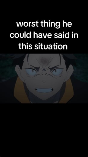 The Worst Thing Subaru Could Have Said in Re:Zero