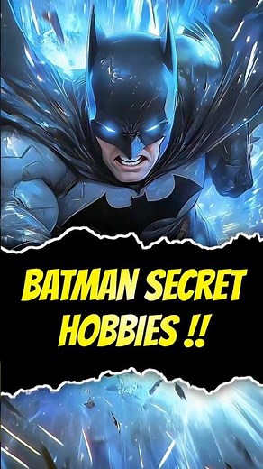 Batman Secret Hobbies