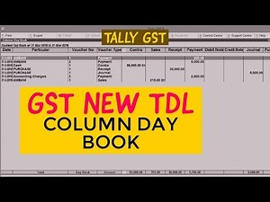 GST COLUMN DAYBOOK IN TALLY ERP 9, FREE GST TDL , GST TALLY, SKILL BILL, DAYBOOK TALLY,tdl file