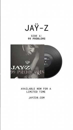 JAŸ-Z “99 Problems”. Available on vinyl. JAYZ30.com
