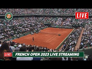 French Open 2023 Live Streaming TV Channels | Roland Garros 2023 Live Stream French Open