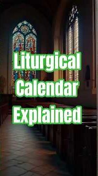Liturgical Calendar Explained | Why the Church Year Starts with Advent