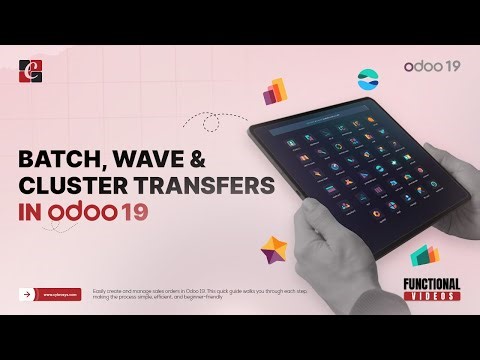 Batch, Wave & Cluster Transfers in Odoo 19 Inventory | Odoo 19 Tips | Odoo 19 Functional Tutorials