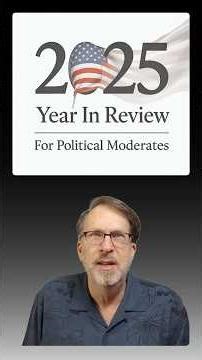 Political moderate year in review - 2025.