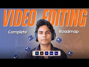Complete Video Editing Roadmap For Beginners 2026