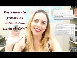 Fazendo rastreamento precoce do autismo com a escala M-CHAT
