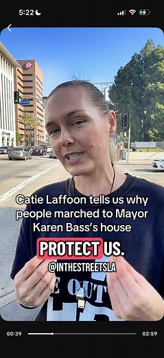 Catie Laffoon was protesting in Koreatown as people across Los Angeles rallied and marched to Mayor Karen Bass’s home. The protest was in response to LAPD’s treatment of protestors and their complicity with ICE. Catie points out the contradiction: city leaders urge Angelenos to stand with immigrants, but when people actually show up, they’re met with armed police.. Catie explains why she stands up for immigrant communities and why she wants a future LA where our neighbors don’t have to fear thei