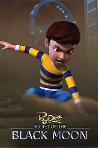 Rudra: Secret of the Black Moon - Movie