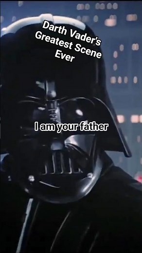 Title:Darth Vader's Most Shocking Moment: "I Am Your Father