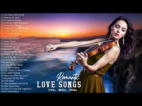The Very Best Of Beautiful Romantic Violin Love Songs Ever - Best Violin instrumental love songs