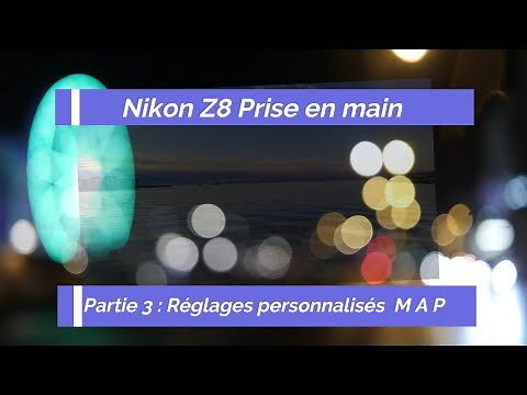 Episode 3 : Nikon Z8 Réglages personnalisés mise au point