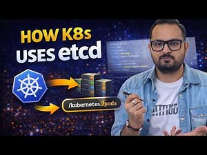 How Kubernetes Uses etcd | Kubernetes Architecture Explained