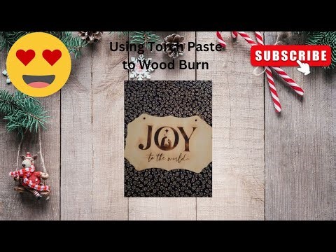 Using Torch Paste for Wood Burning DIY's