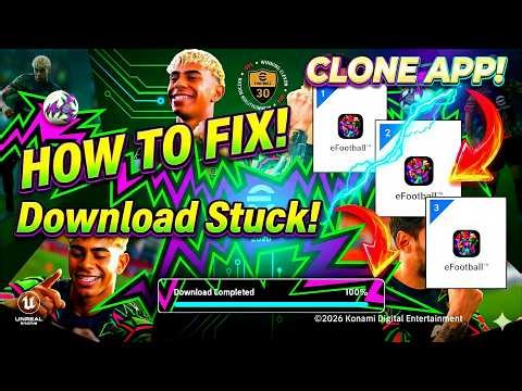 How to fix "Download Completed" not working in eFootball 2026 Clone App| How to fix Download problem