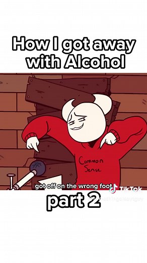 How I got away with Alcohol 2