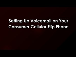 Setting Up Voicemail on Your Consumer Cellular Flip Phone