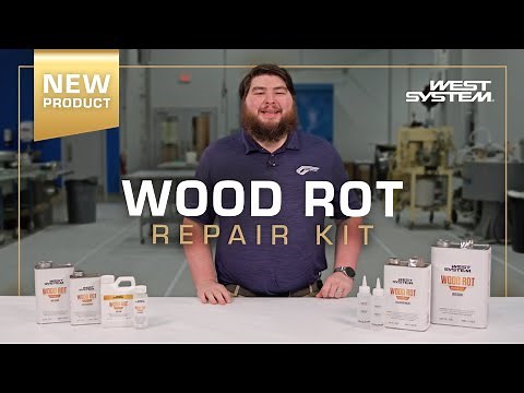 Introducing the New Wood Rot Repair Epoxy Kit by WEST SYSTEM