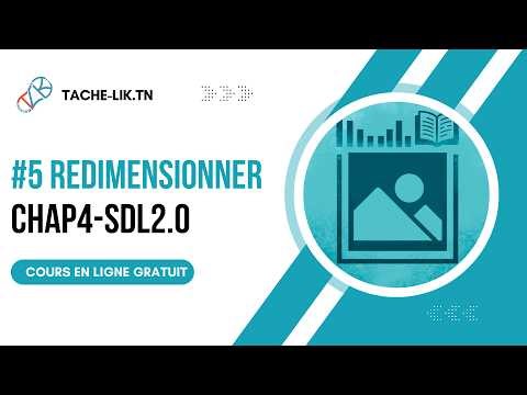 SDL2.0 - Chapitre 4 | Partie 5 : Redimensionnement Correct des Images avec SDL | Tache-Lik.tn