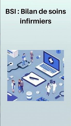BSI (Bilan de soins infirmiers)