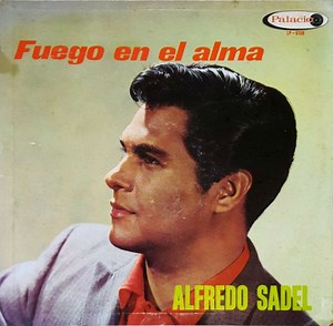 Alfredo Sadel - Fuego En El Alma