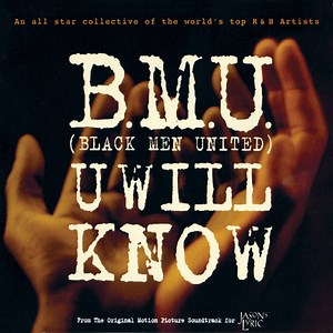 U Will Know (US Radio Mix) - BMU (Black Men United): Song Lyrics, Music Videos & Concerts