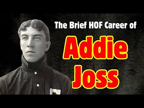 Addie Joss. The Only Member of the MLB Hall of Fame with Less Than Ten Years Experience.
