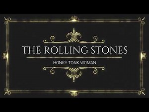 The Rolling Stones - Honky Tonk Woman (Lyrics) [HD] [HQ]