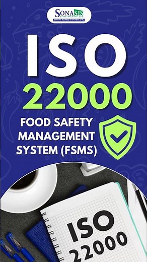 Get your ISO 22000 Certification | Food Safety Management System (FSMS) Guide | SONASIS