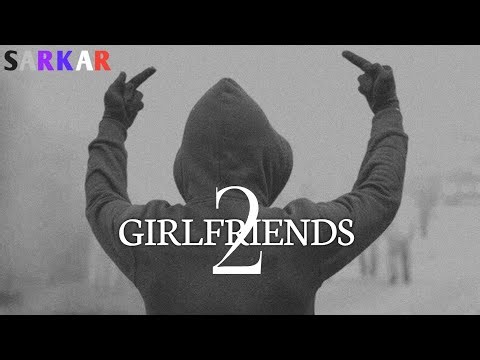GIRLFRIENDS 2 (Official Video) | SARKAR | New Hindi Rap 2026 | Latest Attitude Song