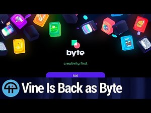 Vine Is Back as Byte