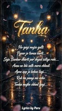 Tanha#lyrics# music#sad song