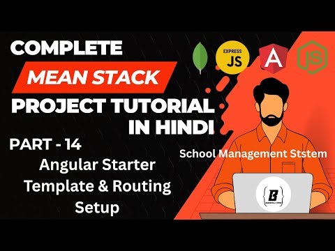 MEAN Stack Full Project in Hindi (Part 14) | Angular 20 Starter Template & Routing Setup