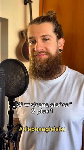 Iść w stronę słońca - 2 plus 1 (ale po angielsku)