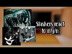 [] Slashers react to m y/n as Mick Thomson [] [Part 1/?] [] original idea? who knows 🤷‍♀️