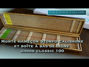 Monte Hameçon STONFO CALIBRONE et Boîte à bas de ligne JHOOK