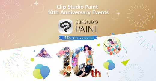 Clip Studio Paint 10th Anniversary Events