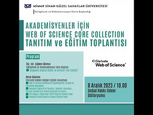 Akademisyenler İçin Web Of Science Core Collection Tanıtım ve Eğitim Toplantısı