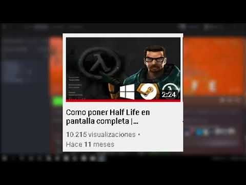 Como poner Half Life en pantalla completa | SOLUCIÓN 2