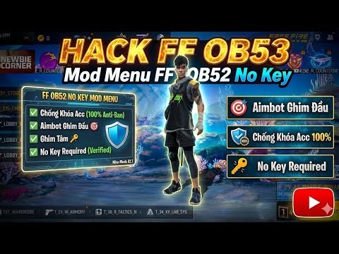 HACK FF OB53 | Mod Menu FF OB53 No Key 🛡️ Aimbot Ghim Đầu, Chống Khóa Acc 100%