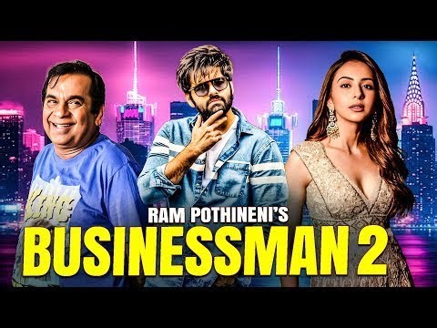 Full Movie New 2025 Released South Indian Movie Dubbed in Hindi BUSINESSMAN 2 RAM POTHINENI